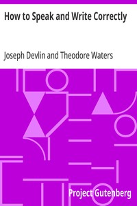 How to Speak and Write Correctly - Joseph Devlin